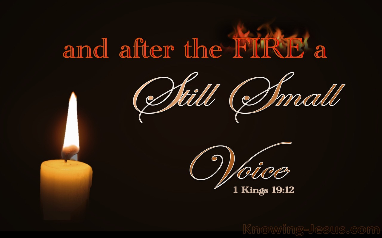 1 Kings 19:12 And After The Fire A Still Small Voice (brown)